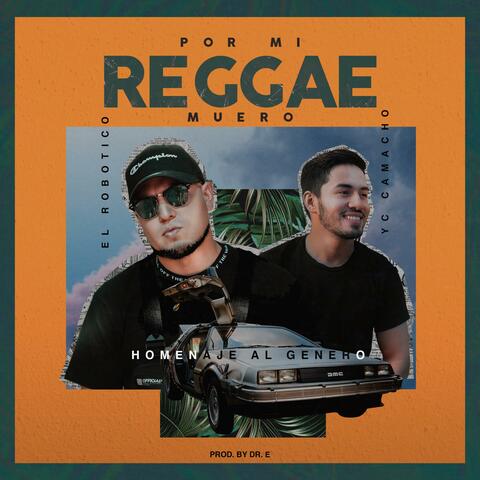 Por Mi Reggae Muero 2