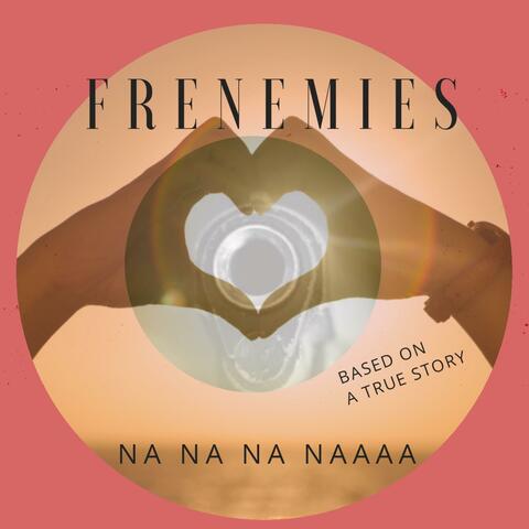 Frenemies