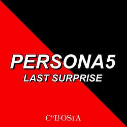 Last Surprise (From "Persona 5")