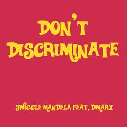 Don't Discriminate