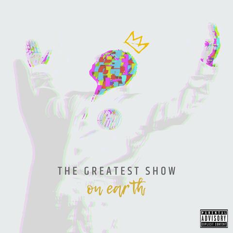 The Greatest Show on Earth