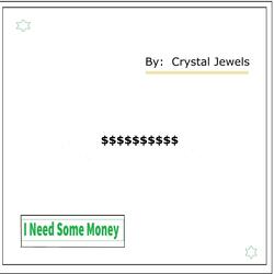 I Need Some Money