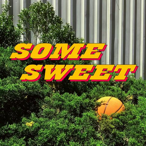 Some Sweet