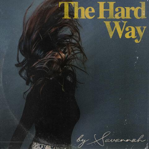 The Hard Way