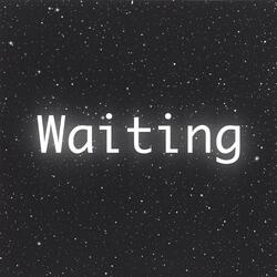Waiting
