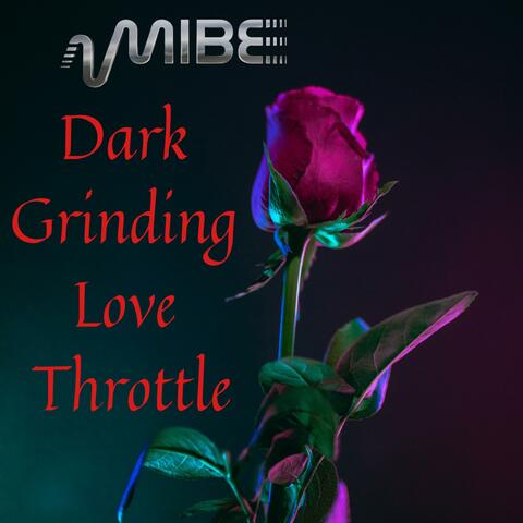 Dark Grinding Love Throttle