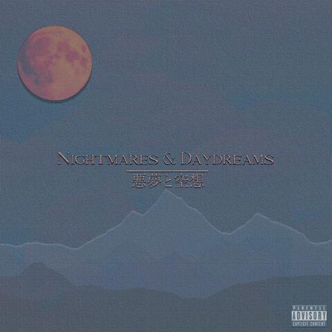 Nightmares & Daydreams