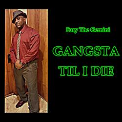 Gangsta Til I Die