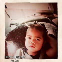 You Never Looked Back