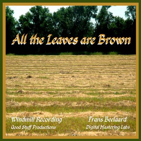 All the Leaves Are Brown