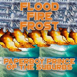 Flood Fire Frost