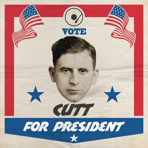 Cutt for President