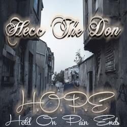H.O.P.E (Hold on Pain Ends)