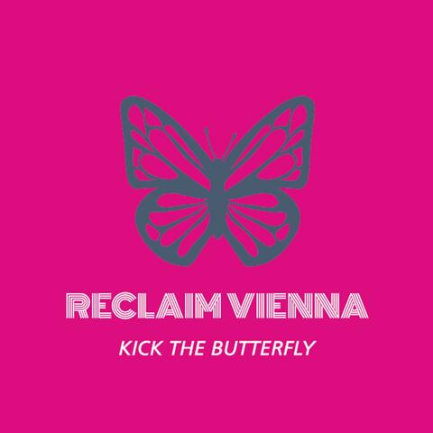 Kick the Butterfly