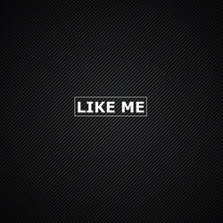 Like Me