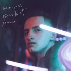 leave your friends at home