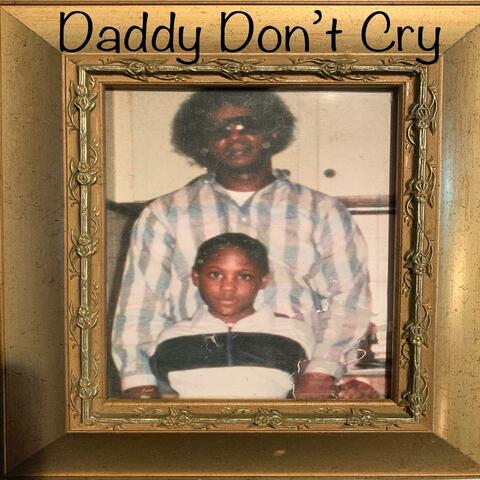 Daddy Don't Cry