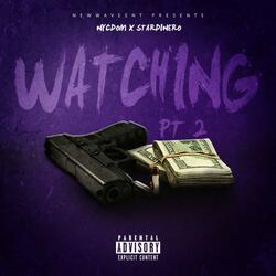 Watching, Pt. 2