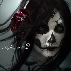 Nightmarez,Pt. 2