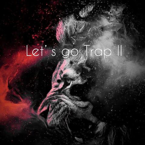 Let' s go Trap II
