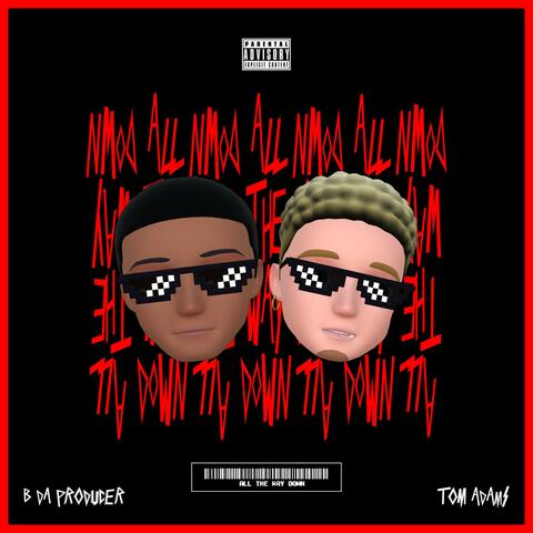 All the Way (feat. BdaProducer)