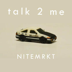 Talk 2 Me