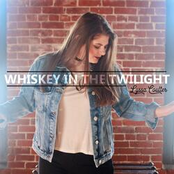 Whiskey in the Twilight