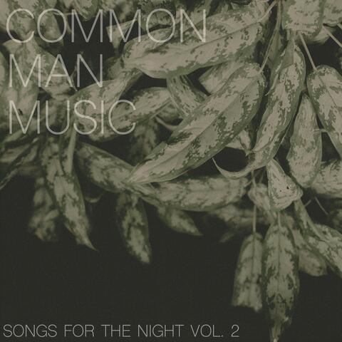 Songs for the Night, Vol. 2