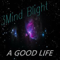 A Good Life