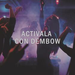 Activala Con Dembow