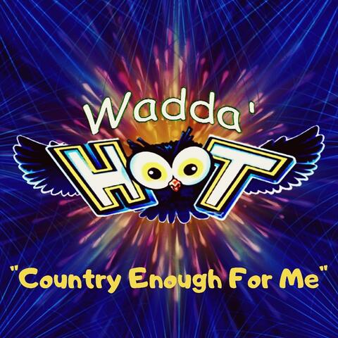 Country Enough for Me