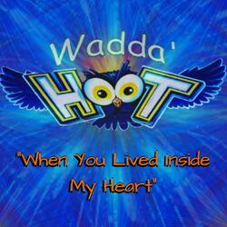When You Lived Inside My Heart