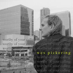 Worthy of Your Calling