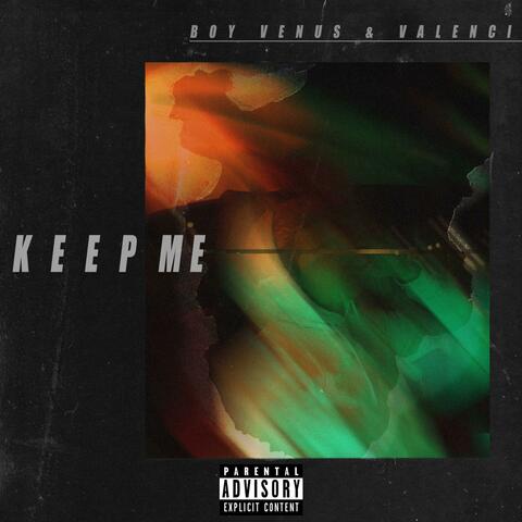 Keep Me