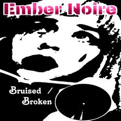 Brusied / Broken