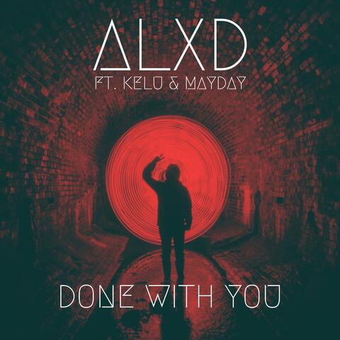 Done With You (feat. K£LU & Mayday)