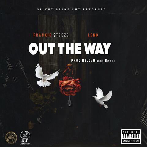 Out the Way