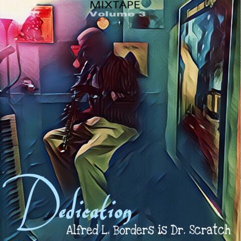 Dedication (Doc Silky Scratch Mixtape, Vol. 3)