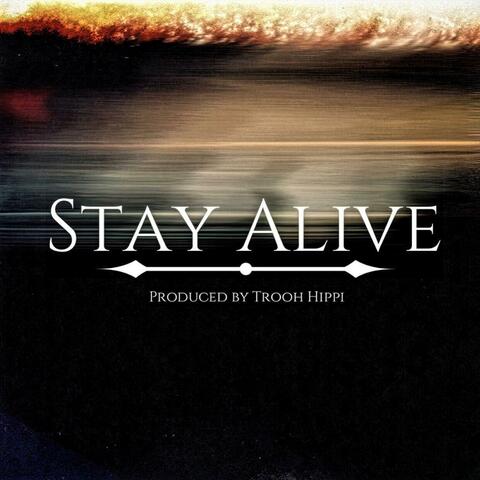 Stay Alive