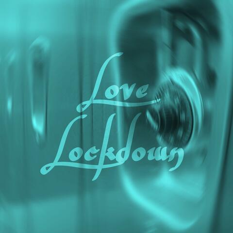 Love Lockdown
