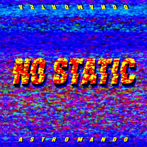 No Static