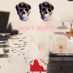 Don't Worry