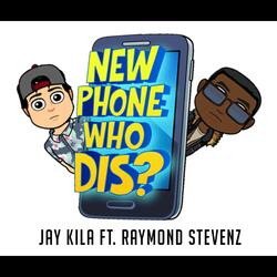New Phone (Who Dis) [feat. Raymond Stevenz]