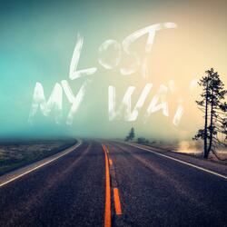 I Lost My Way