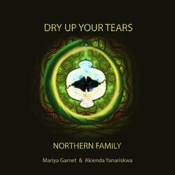 Dry Up Your Tears