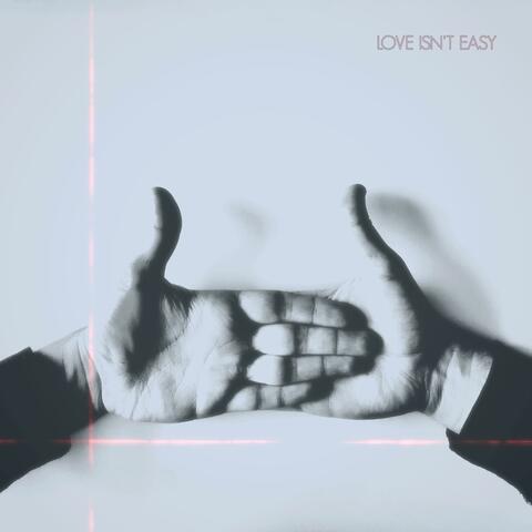 Love Isn't Easy