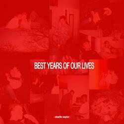 Best Years of Our Lives