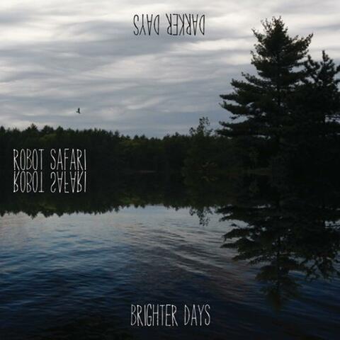 Brighter Days/Darker Days EP