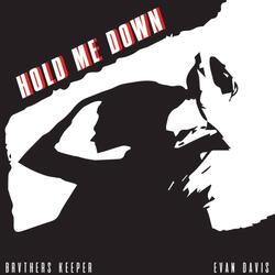 Hold Me Down