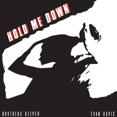 Hold Me Down